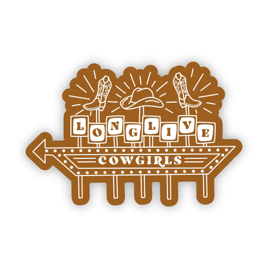 Sticker of a retro sign with 'Long Live Cowgirls' text and cowboy boots on a white background