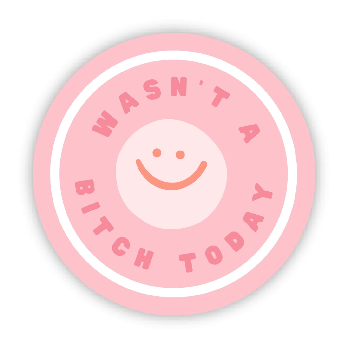 Pink circular sticker with a smiley face and text on a white background