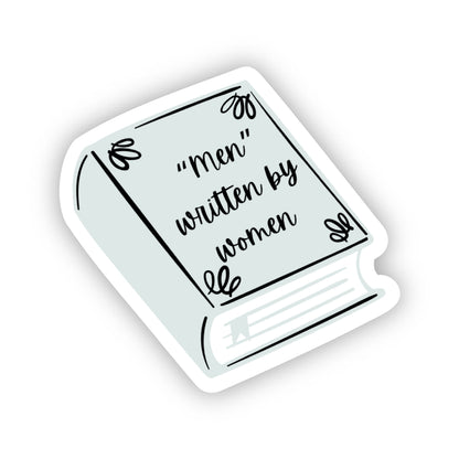 Sticker shaped like a book with text 'men written by women' on a white background